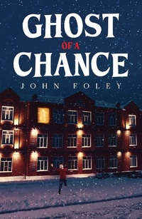 Enlarge image Cover: Ghost of a Chance - Austin Macauley Publishers LLC