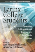 Cover: Latinx College Students - Information Age Publishing