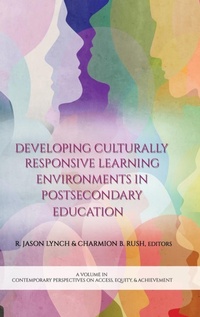 Enlarge image Cover: Developing Culturally Responsive Learning Environments in Postsecondary Education - Information Age Publishing