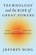 Cover: Technology and the Rise of Great Powers - Princeton University Press