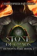 Cover: Stone of Chaos: Demon's Fire Book 2 (Dream Walker Chronicles, #5) - Christopher Patterson