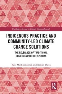 Enlarge image Cover: Indigenous Practice and Community-Led Climate Change Solutions - Routledge