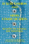 Cover: Luxury Fashion and Media Communication - Bloomsbury Visual Arts