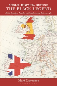 Bild: Anglo-Hispania beyond the Black Legend - Bloomsbury Academic