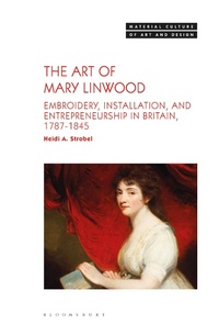 Abbildung von: The Art of Mary Linwood - Bloomsbury Visual Arts