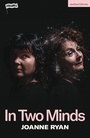 Cover: In Two Minds - Methuen Drama
