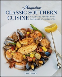 Abbildung von: Magnolias Classic Southern Cuisine - Gibbs Smith