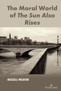 Cover: The Moral World of The Sun Also Rises - Peter Lang Verlag