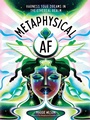 Bild: Metaphysical AF - Sterling Ethos