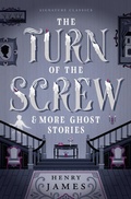 Cover: The Turn of the Screw & More Ghost Stories - Union Square & Co.