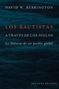 Cover: Los Bautistas a trav&eacute;s de los siglos - Baylor University Press