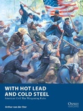 Cover: With Hot Lead and Cold Steel - Osprey Publishing