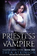 Cover: The Priestess & the Vampire: urban fantasy vampire romance - Thea Atkinson