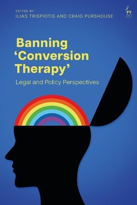 Abbildung von: Banning 'Conversion Therapy' - Hart Publishing