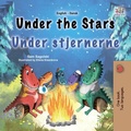 Cover: Under the Stars Under stjernerne (English Danish Bilingual Collection) - KidKiddos Books Ltd.