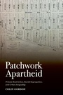 Cover: Patchwork Apartheid - Russell Sage Foundation