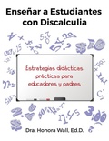 Cover: Ensenar a Estudiantes con Discalculia - PolyMath Education Services, LLC