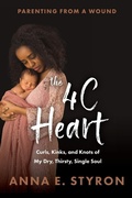 Cover: The 4C Heart - Anna Styron