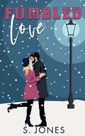 Cover: Fumbled Love Holiday Edition Paperback - S. Jones