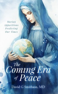 Abbildung von: The Coming Era of Peace - David G. Smithson, MD