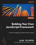 Cover: Building Your Own JavaScript Framework - Packt Publishing Limited
