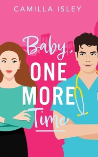 Enlarge image Cover: Baby, One More Time - Boldwood Books Ltd