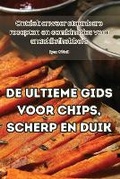 Cover: de Ultieme Gids Voor Chips, Scherp En Duik - Ryan O'Neill