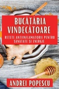 Cover: Bucataria Vindecatoare - Andrei Popescu