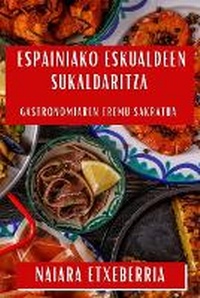 Abbildung von: Espainiako Eskualdeen Sukaldaritza - Naiara Etxeberria