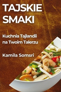 Abbildung von: Tajskie Smaki - Kamila Somsri