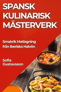 Abbildung von: Spansk Kulinarisk Maesterverk - Sofia Gustavsson