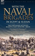 Cover: With the Naval Brigades in Egypt & Sudan - Leonaur Ltd