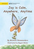 Cover: Jay is Calm, Anywhere, Anytime - Library for All