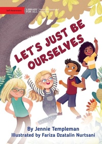 Enlarge image Cover: Let's Just Be Ourselves - Library for All