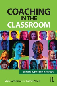Enlarge image Cover: Coaching in the Classroom - Critical Publishing Ltd