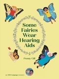Cover: Some Fairies Wear Hearing Aids - AVID Language