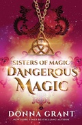 Cover: Dangerous Magic - DL Grant, LLC