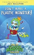 Cover: Don't Make A Plastic Monster! - Us Kids