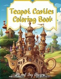 Cover: Teapot Castle Coloring Book - M & Jay Designs