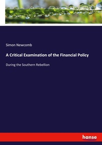 Enlarge image Cover: A Critical Examination of the Financial Policy - Hansebooks