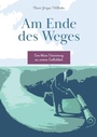 Cover: Am Ende des Weges - Tredition