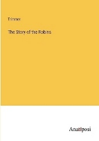 Enlarge image Cover: The Story of the Robins - Anatiposi Verlag