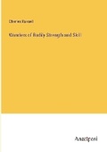 Cover: Wonders of Bodily Strength and Skill - Anatiposi Verlag