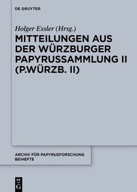 Abbildung von: Mitteilungen aus der Würzburger Papyrussammlung II (P.Würzb. II) - De Gruyter