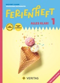 Cover: Ferienheft Alles klar! 1. Klasse Volksschule. Lehrplan 2023 - VERITAS Verlags- und Handelsgesellschaft m.b.H.
