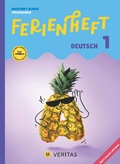 Cover: Ferienheft Deutsch 1. Klasse Volksschule. Lehrplan 2023 - VERITAS Verlags- und Handelsgesellschaft m.b.H.