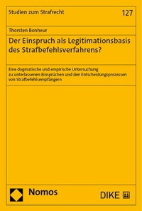 Abbildung von: Der Einspruch als Legitimationsbasis des Strafbefehlsverfahrens? - Nomos