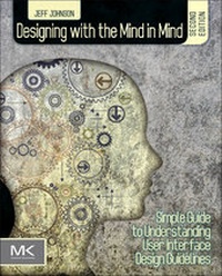 Enlarge image Cover: Designing with the Mind in Mind - Morgan Kaufmann