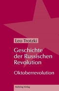 Abbildung von: Geschichte der Russischen Revolution - MEHRING Verlag