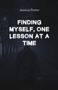 Cover: Finding Myself, One Lesson at a Time - Vision A Ray